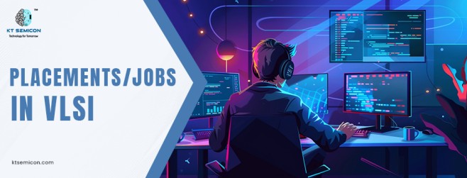 Placements/Jobs in VLSI