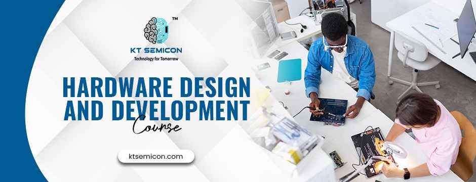 Hardware Design And Development course